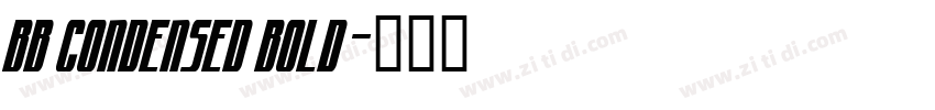 BB Condensed Bold字体转换